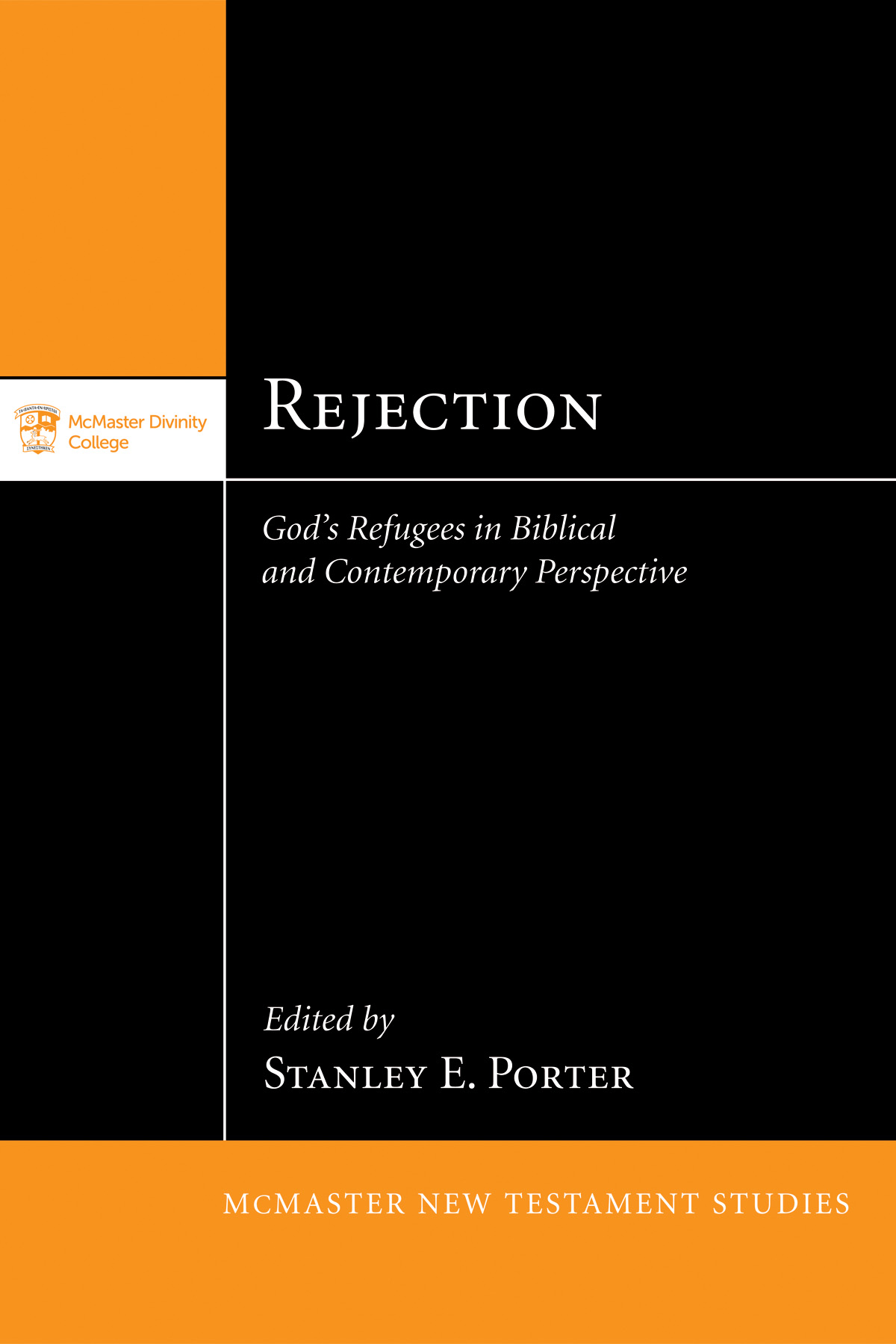 Rejection: God's Refugees in Biblical and Contemporary Perspective